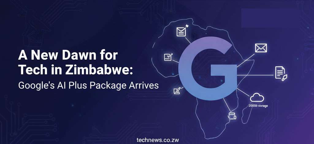 Google AI Plus Now Available in Zimbabwe for Just $5 a Month